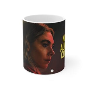 Night Always Comes Mug - 11oz Coffee Cup, Inspirational Drinkware, Unique Gift for Coffee Lovers, Home Decor