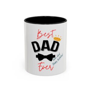 Accent Coffee Mug - Best Dad Ever Father's Day Gift, Black Handle Cup, Dad Appreciation Present, 11, 15oz